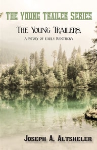 Young Trailers, a Story of early Kentucky
