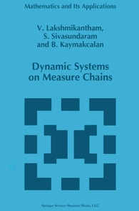 Dynamic Systems on Measure Chains