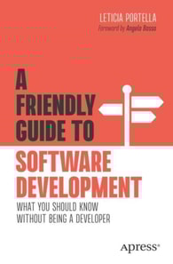 Friendly Guide to Software Development