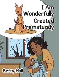 I Am Wonderfully Created Prematurely