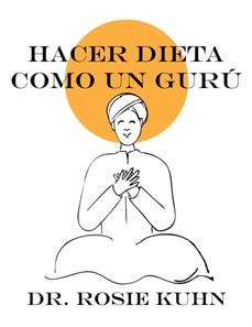 Hacer dieta como un gurú