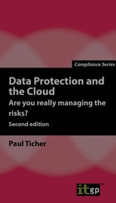 Data Protection and the Cloud - Are you really managing the risks?