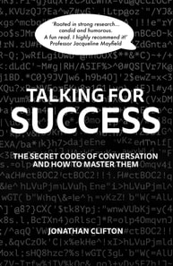 Talking For Success - The Secret Codes of Conversation - and How to Master Them