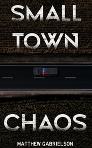 Small Town Chaos