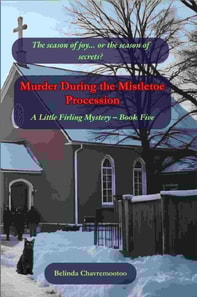 Murder During the Mistletoe Procession: The season of joy... or the season of secrets?