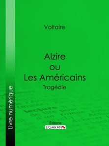 Alzire ou Les Américains