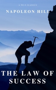 Law of Success: In Sixteen Lessons