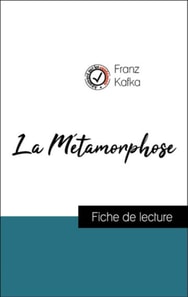 Analyse de l'œuvre : La Métamorphose (résumé et fiche de lecture plébiscités par les enseignants sur fichedelecture.fr)