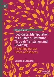 Ideological Manipulation of Children's Literature Through Translation and Rewriting