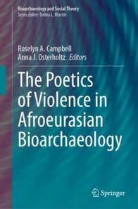 Poetics of Violence in Afroeurasian Bioarchaeology