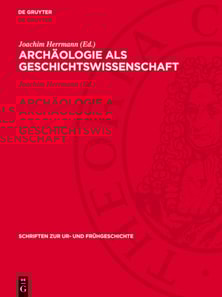 Archäologie als Geschichtswissenschaft