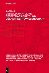 Gesellschaftliche Gesetzmässigkeit und Völkerrechtswissenschaft