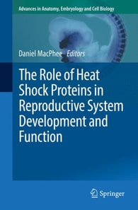 Role of Heat Shock Proteins in Reproductive System Development and Function