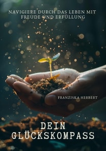 Dein Glückskompass