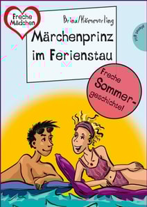 Sommer, Sonne, Ferienliebe - Märchenprinz im Ferienstau