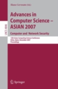 Advances in Computer Science - ASIAN 2007. Computer and Network Security