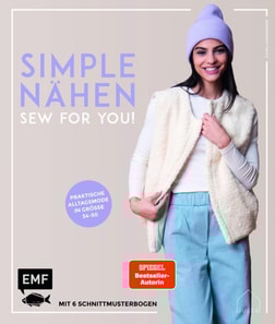 simple NÄHEN – Sew for you! Praktische Alltagsmode in Größe 34–50