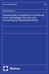 Ansatzpunkte im Kaufrecht zur Förderung eines nachhaltigen Konsums nach Umsetzung der Warenkaufrichtlinie