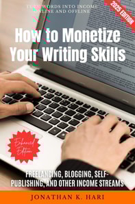 How to Monetize Your Writing Skills: