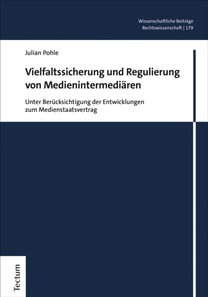 Vielfaltssicherung und Regulierung von Medienintermediären