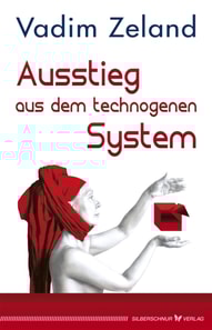 Ausstieg aus dem technogenen System