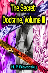 Secret Doctrine, Volume III