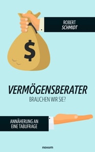 Vermögensberater - brauchen wir sie?