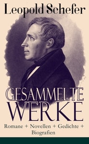 Gesammelte Werke: Romane + Novellen + Gedichte + Biografien
