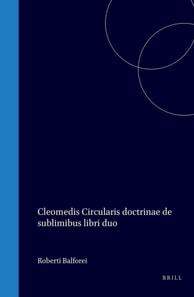 Cleomedis Circularis doctrinae de sublimibus libri duo