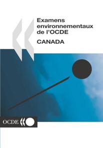 Examens environnementaux de l'OCDE : Canada 2004