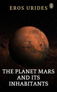Planet Mars And Its Inhabitants