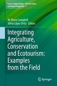 Integrating Agriculture, Conservation and Ecotourism: Examples from the Field
