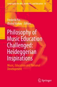 Philosophy of Music Education Challenged: Heideggerian Inspirations
