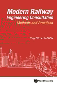 Modern Railway Engineering Consultation: Methods And Practices
