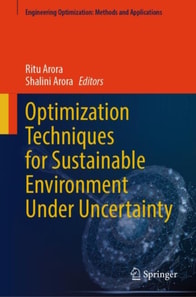 Optimization Techniques for Sustainable Environment Under Uncertainty