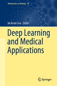 Deep Learning and Medical Applications
