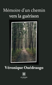 Memoire d'un chemin vers la guerison