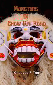 Monsters in Chow Kit Road