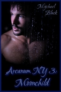Arcanum NY 3: Moonchild