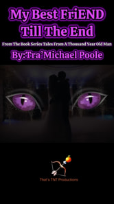 My Best Friend Till the End