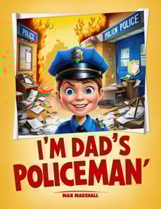 I'm Dad's Policeman