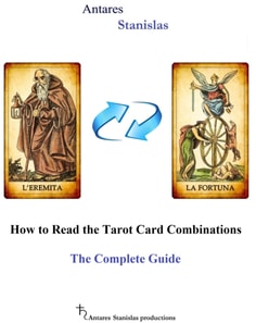 How to Read the Tarot Card Combinations. The Complete Guide