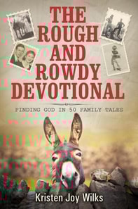 Rough and Rowdy Devotional