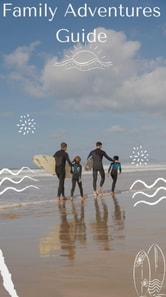 Family Adventures Guide