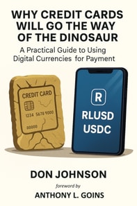 Why Credit Cards Will Go the Way of the Dinosaur