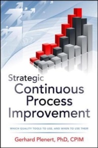 Strategic Continuous Process Improvement