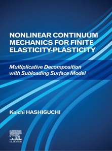 Nonlinear Continuum Mechanics for Finite Elasticity-Plasticity