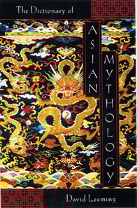 Dictionary of Asian Mythology