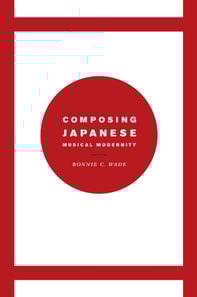 Composing Japanese Musical Modernity
