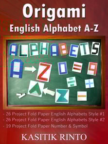 Origami English Alphabets A-Z: Paper Folding English Alphabets Capital Letters A-Z, Number & Symbol